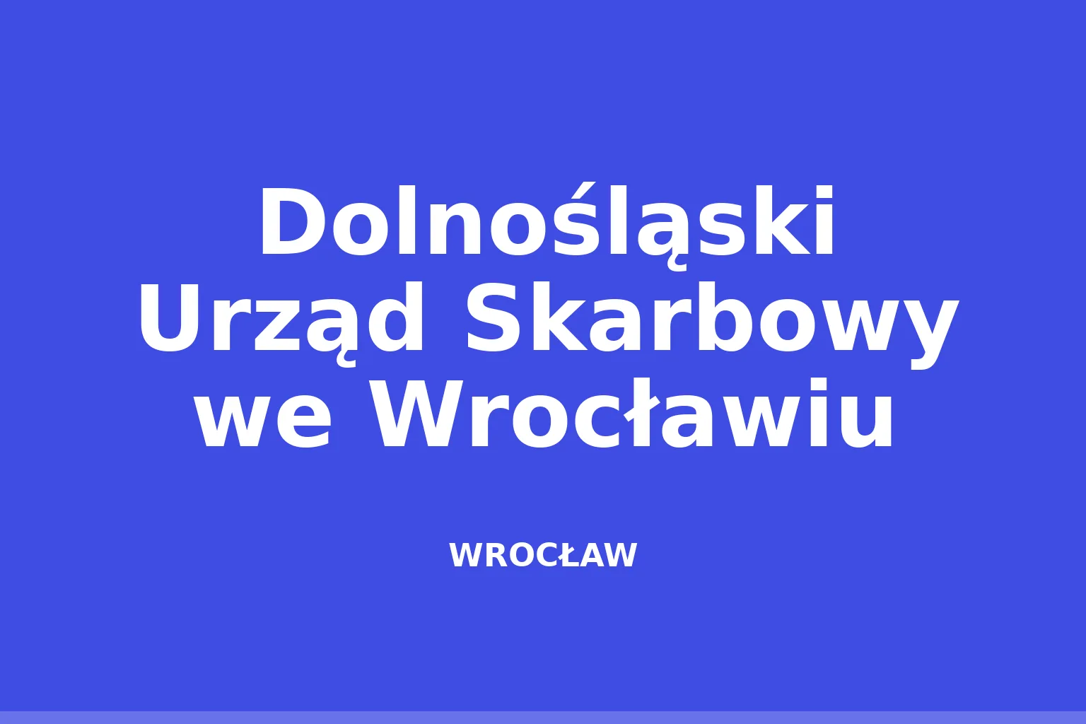 Dolnośląski Urząd Skarbowy we Wrocławiu