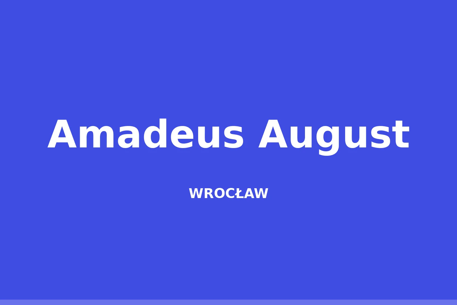 Amadeus August